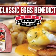 Classic Eggs Benedict Featuring Indiana Kitchen Ham