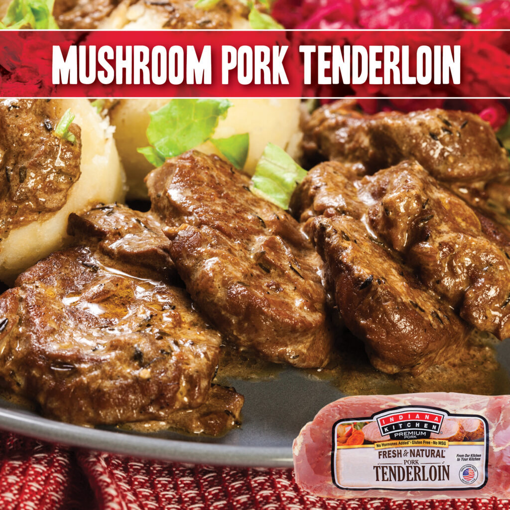 Mushroom Pork Tenderloin - Indiana Kitchen